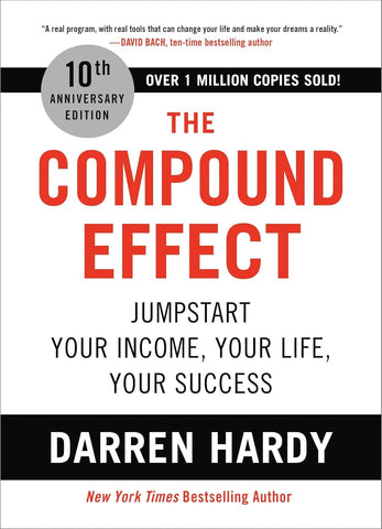 Compound Effect (10th Anniversary Edition): Jumpstart Your Income, Your Life, Your Success (Special)