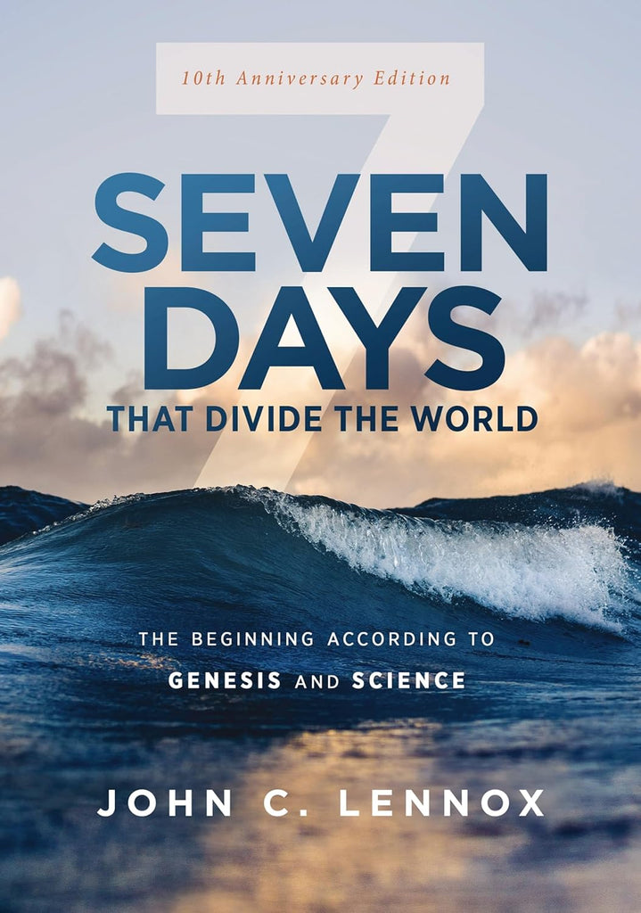 Seven Days That Divide the World, 10th Anniversary Edition: The Beginning According to Genesis and Science (Anniversary)