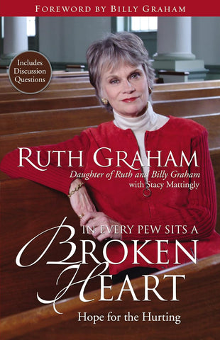 In Every Pew Sits a Broken Heart: Hope for the Hurting