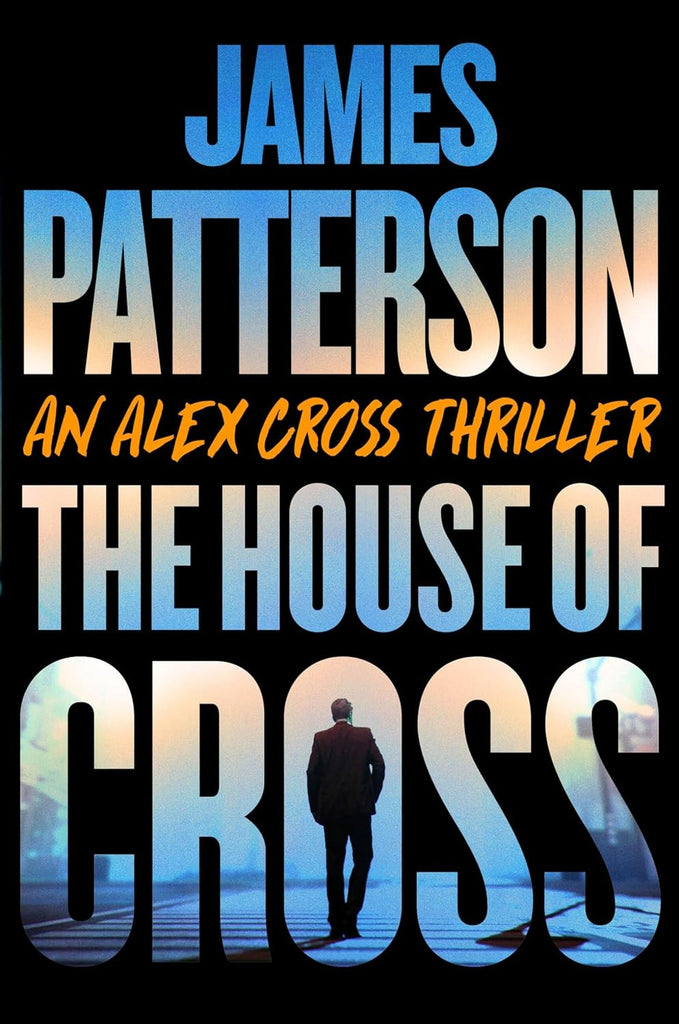 House of Cross: An Alex Cross Thriller