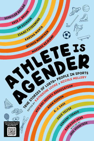 Athlete Is Agender: True Stories of LGBTQ+ People in Sports