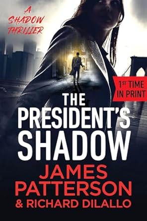 President's Shadow A Shadow Thriller