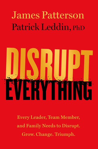 Disrupt Everything--And Win: Take Control of Your Future
