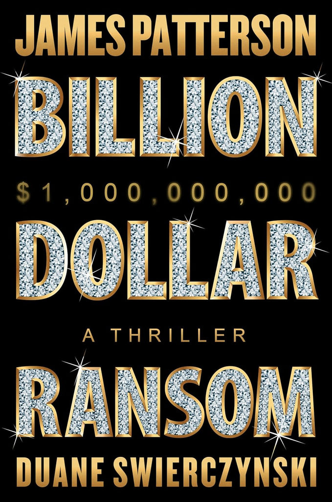 Billion-Dollar Ransom: A Thriller