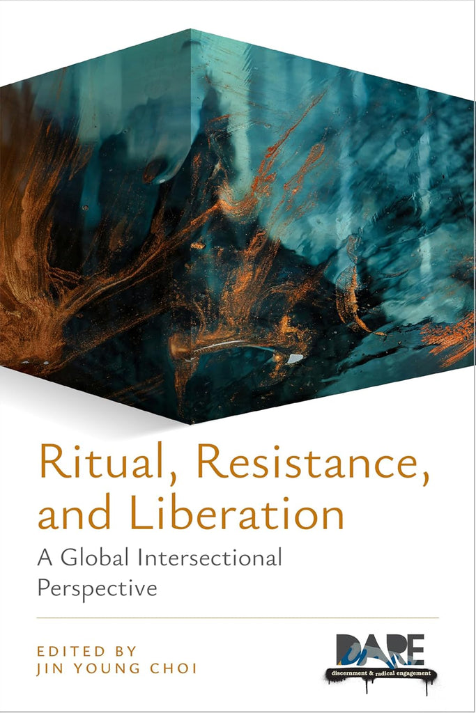 Ritual, Resistance, and Liberation A Global Intersectional Perspective