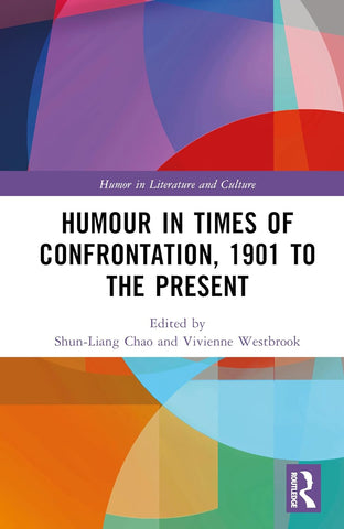 Humour in Times of Confrontation, 1901 to the Present