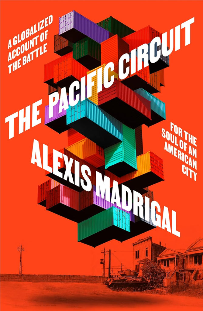 Pacific Circuit: A Globalized Account of the Battle for the Soul of an American City