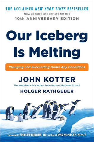 Our Iceberg Is Melting: Changing and Succeeding Under Any Conditions