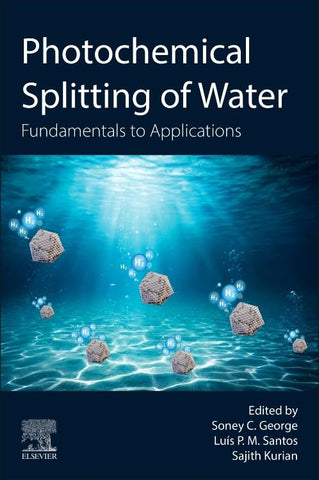 Photochemical Splitting of Water Fundamentals to Applications