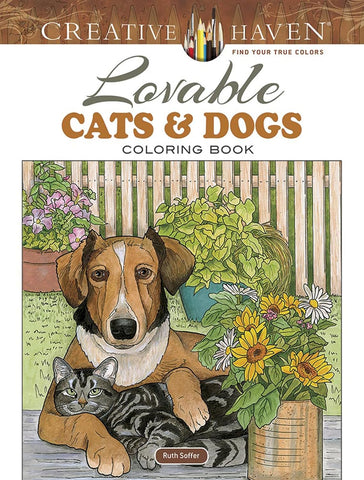 Creative Haven Lovable Cats and Dogs Coloring Book (First Edition, First)