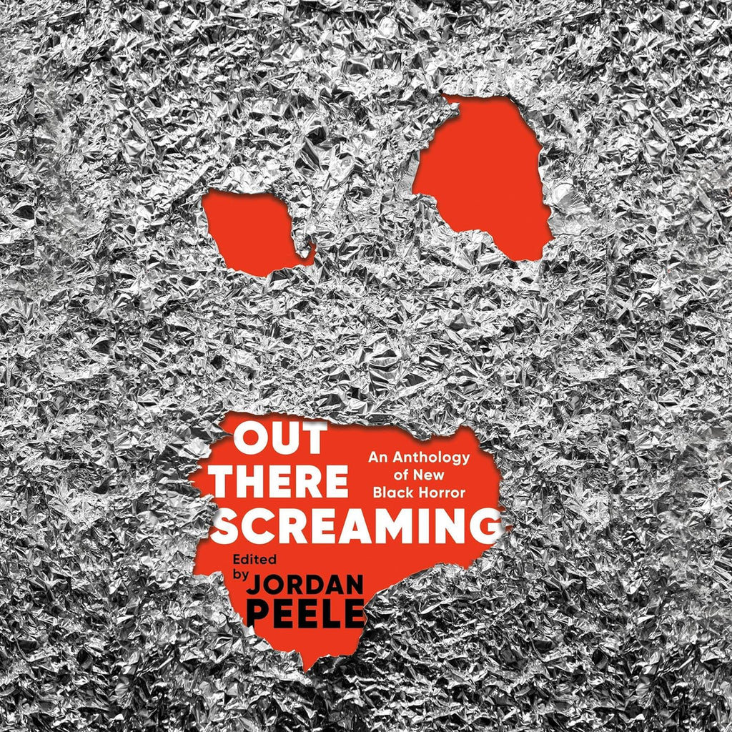 Out There Screaming: An Anthology of New Black Horror