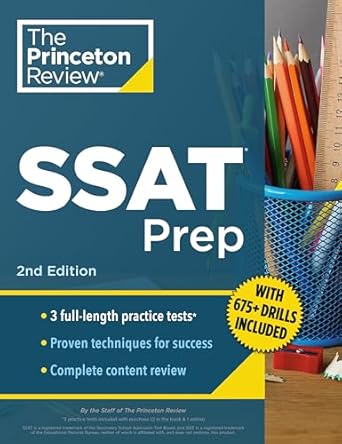 Princeton Review SSAT Prep, 2nd Edition 3 Practice Tests + Review & Techniques + Drills
