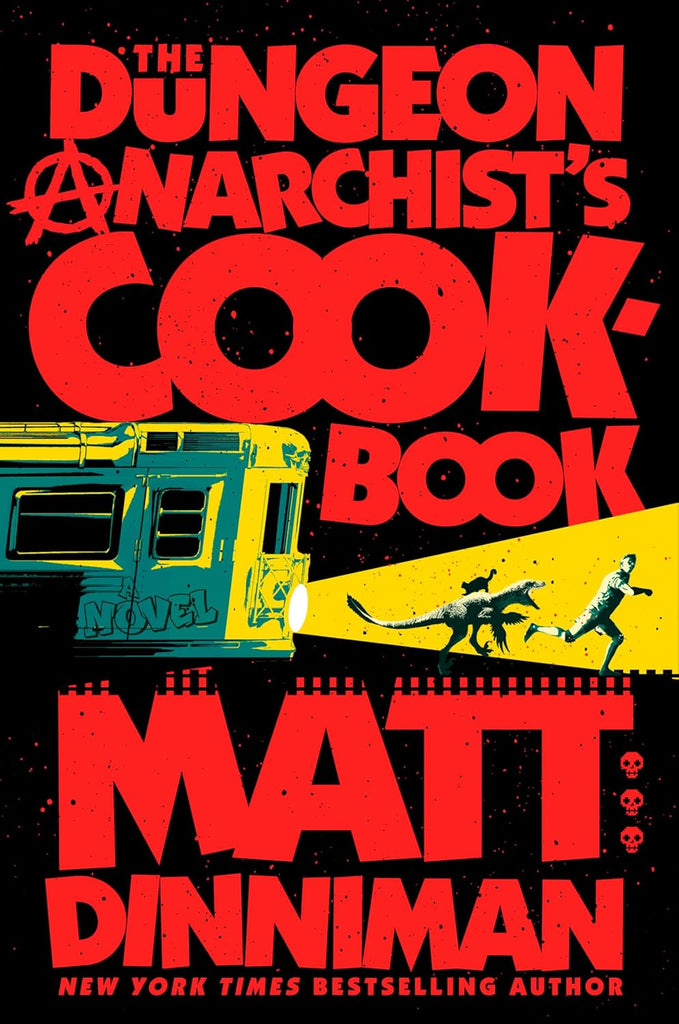 Dungeon Anarchist's Cookbook