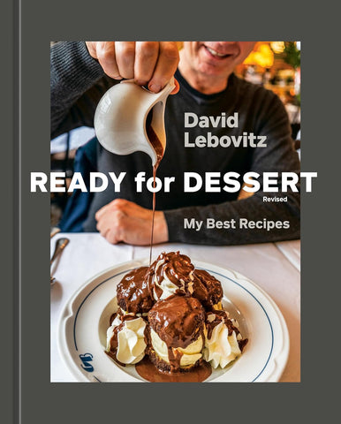 Ready for Dessert, Revised: My Best Recipes [A Baking Book] (Revised)