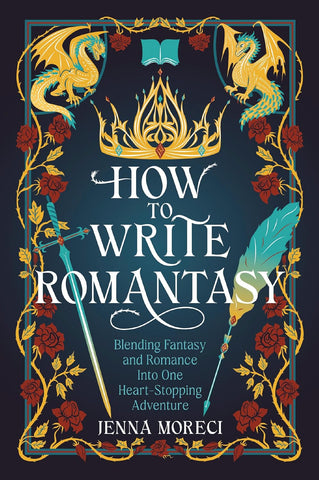 How to Write Romantasy: Blending Fantasy and Romance Into One Heart-Stopping Adventure
