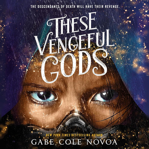 These Vengeful Gods