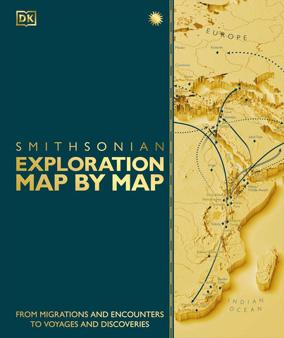 Exploration Map by Map: From Migrations and Encounters to Voyages and Discoveries