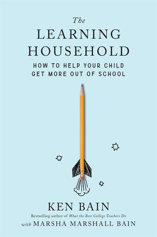 Learning Household: How to Help Your Child Get More Out of School