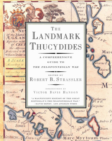 Landmark Thucydides: A Comprehensive Guide to the Peloponnesian War (Touchstone)