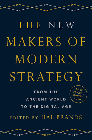 New Makers of Modern Strategy: From the Ancient World to the Digital Age
