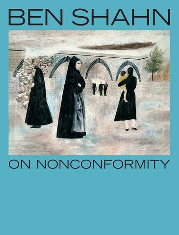 Ben Shahn, on Nonconformity