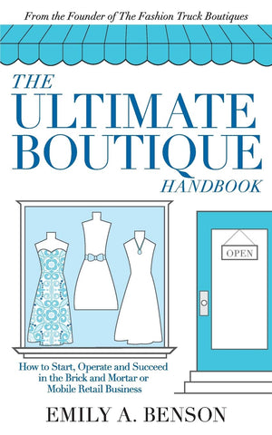 Ultimate Boutique Handbook: How to Start a Retail Business