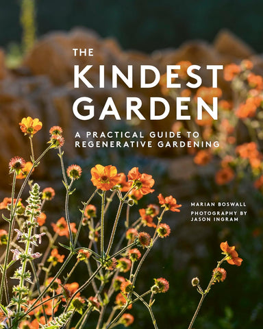 Kindest Garden: A Practical Guide to Regenerative Gardening