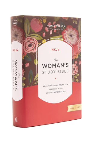 NKJV, Woman's Study Bible, Fully Revised, Hardcover, Full-Color: Receiving God's Truth for Balance, Hope, and Transformation