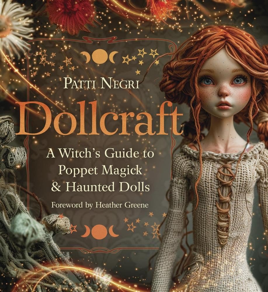 Dollcraft A Witch's Guide to Poppet Magick & Haunted Dolls