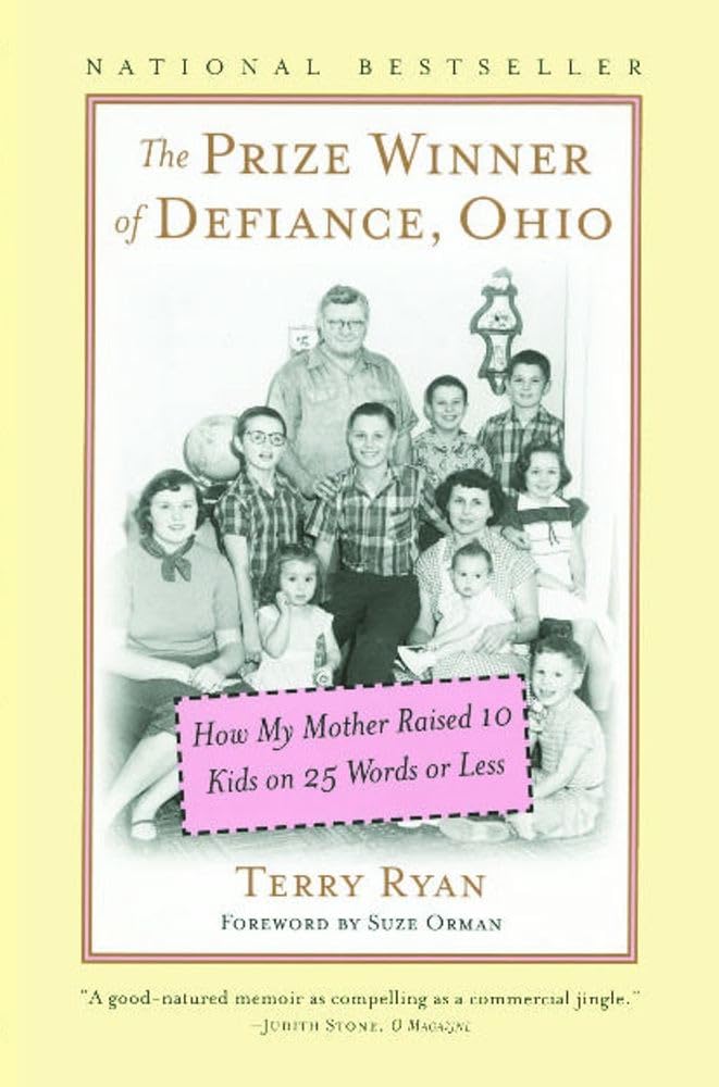 Prize Winner of Defiance, Ohio: How My Mother Raised 10 Kids on 25 Words or Less