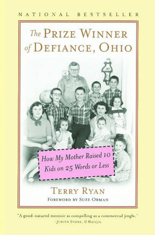 Prize Winner of Defiance, Ohio: How My Mother Raised 10 Kids on 25 Words or Less
