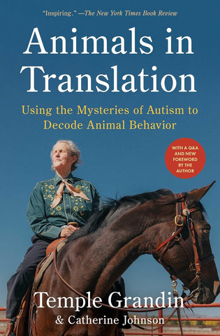 Animals in Translation Using the Mysteries of Autism to Decode Animal Behavior