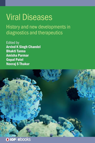 Viral Diseases History and New Developments in Diagnostics and Therapeutics