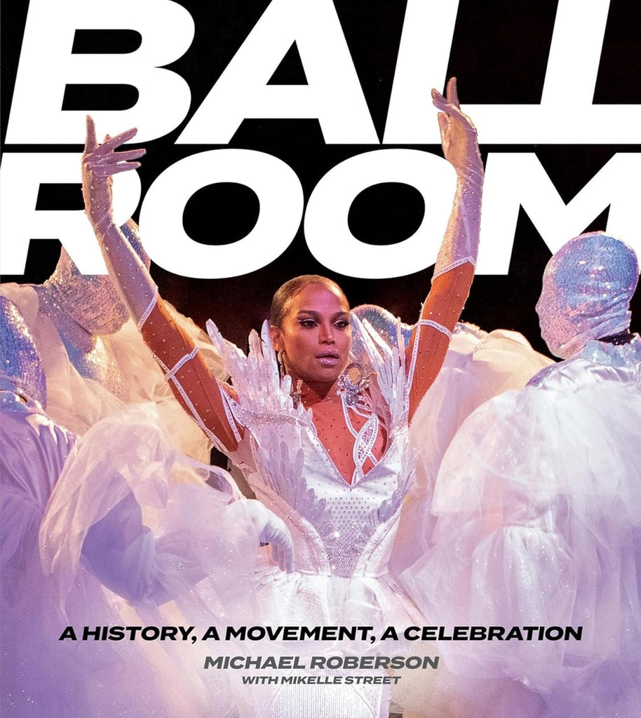 Ballroom A History, a Movement, a Celebration