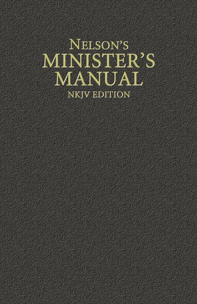 Nelson's Minister's Manual, NKJV Edition