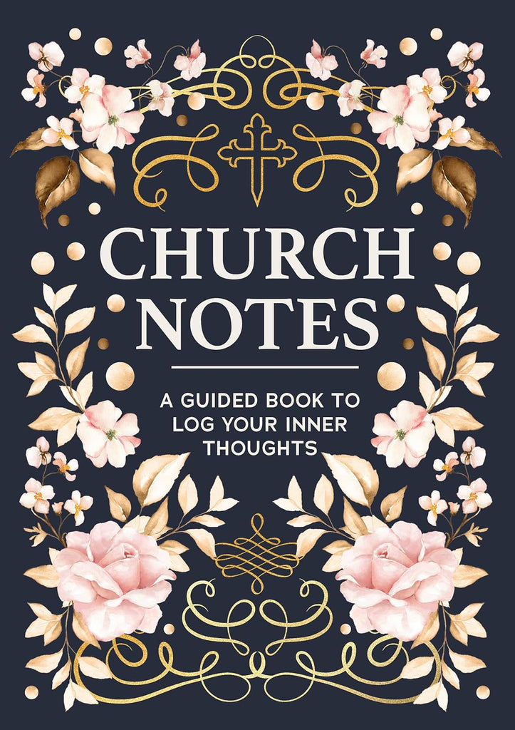 Church Notes A Guided Book to Log Your Inner Thoughts