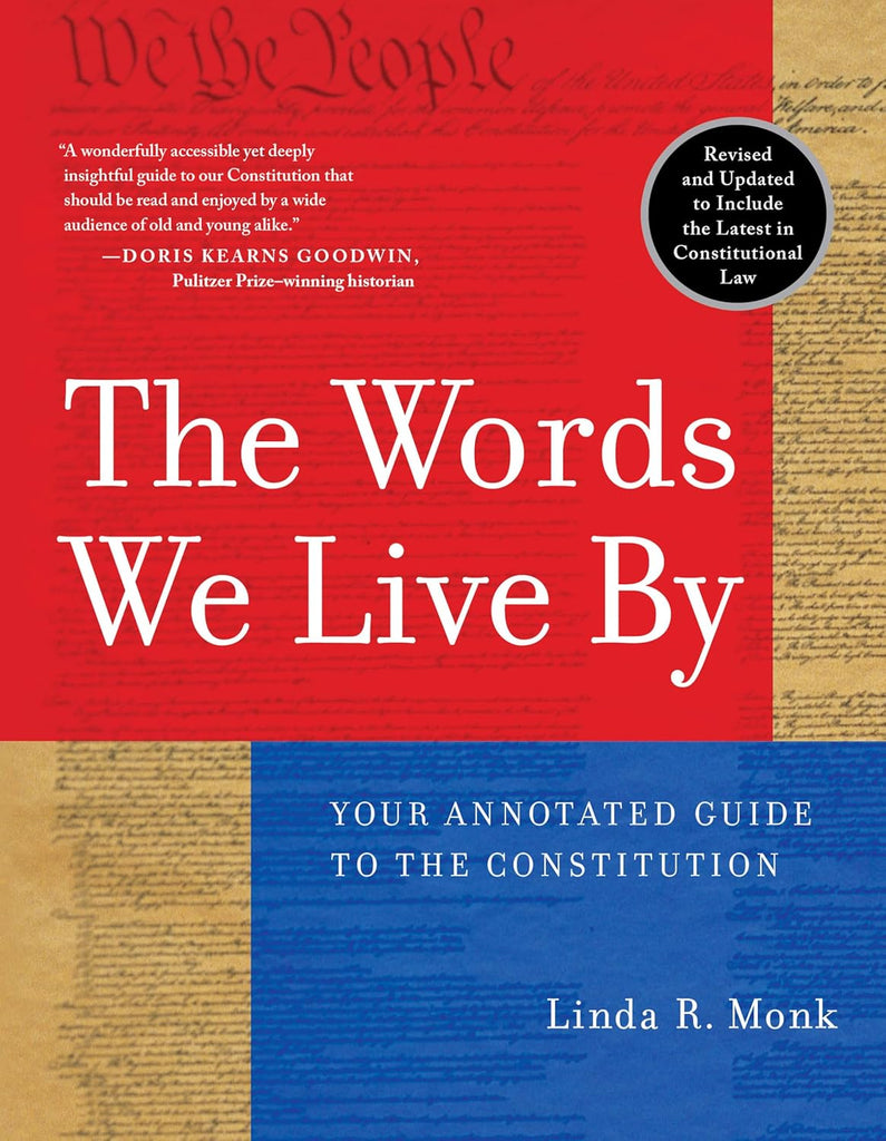 Words We Live by: Your Annotated Guide to the Constitution