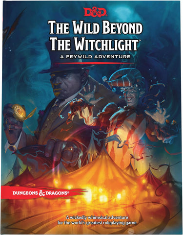 Wild Beyond the Witchlight: A Feywild Adventure (Dungeons & Dragons Book)