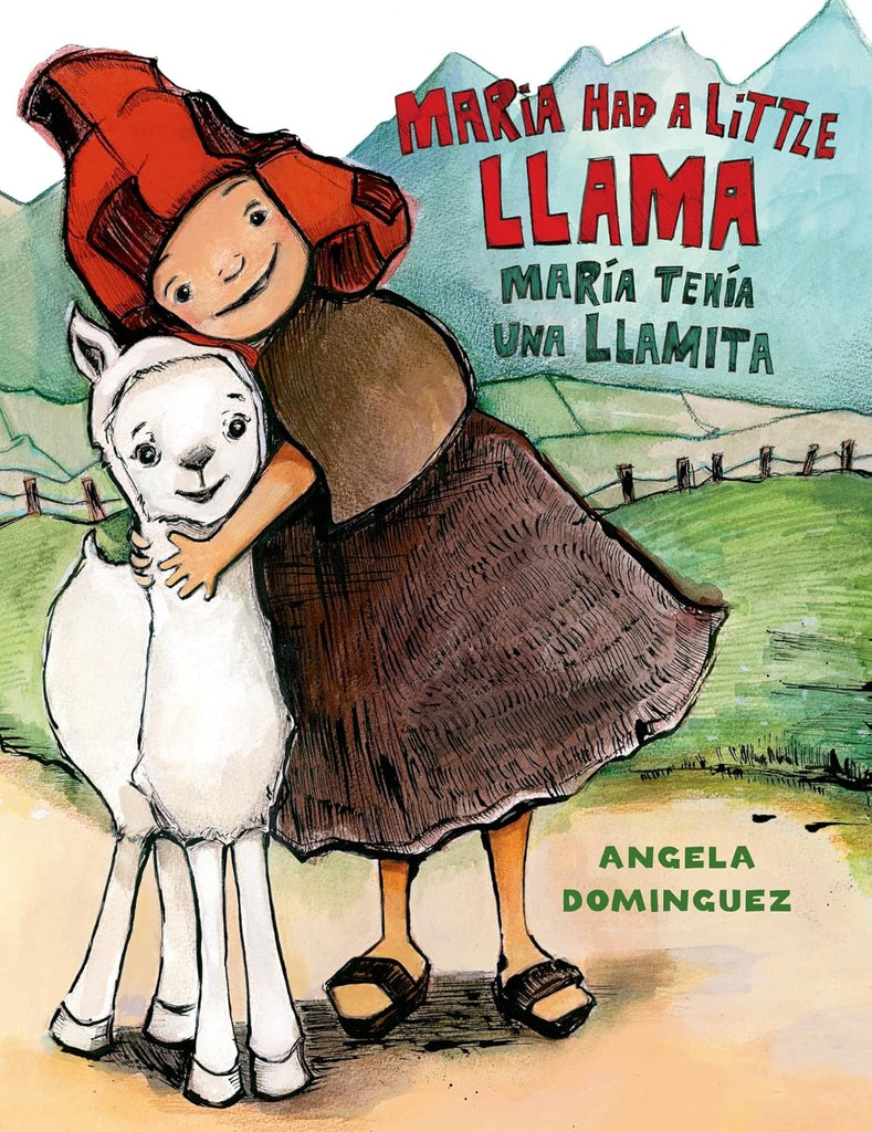 Maria Had a Little Llama / Maria Tenia Una Llamita: Bilingual (Bilingual)