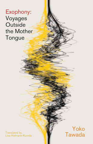 Exophony Voyages Outside the Mother Tongue