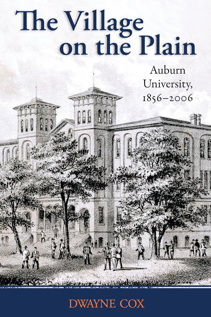 Village on the Plain Auburn University, 1856-2006