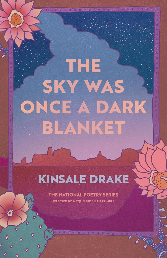 Sky Was Once a Dark Blanket: Poems