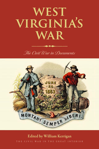 West Virginia's War The Civil War in Documents