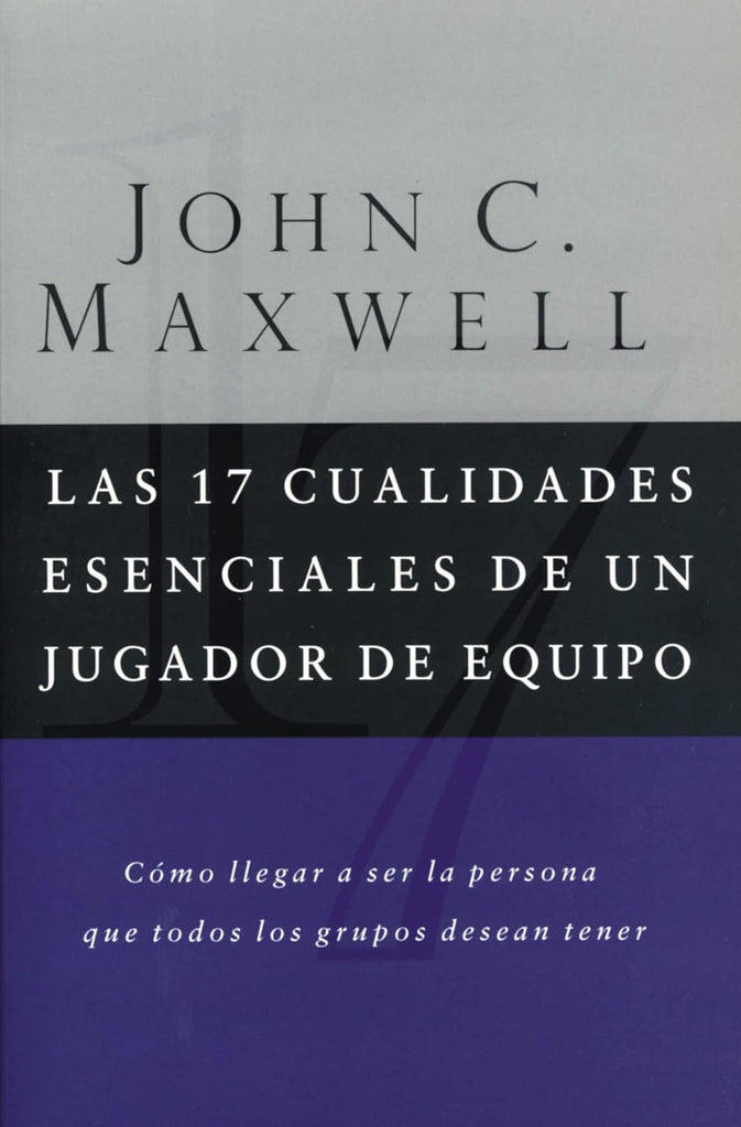 17 Cualidades Esenciales de Un Jugador de Equipo