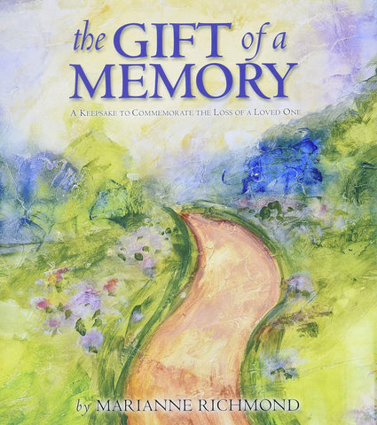 Gift of a Memory: A Keepsake to Commemorate the Loss of a Loved One