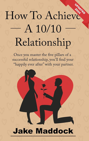 How To Achieve A 10/10 Relationship