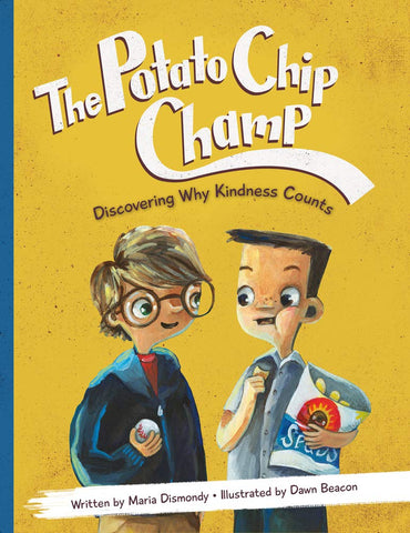 Potato Chip Champ: Discovering Why Kindness Counts