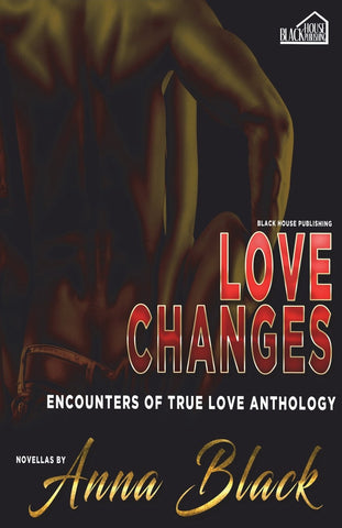 Love Changes Encounters of True Love Anthology