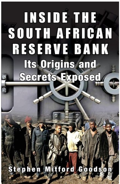 Inside the South African Reserve Bank Its Origins and Secrets Exposed