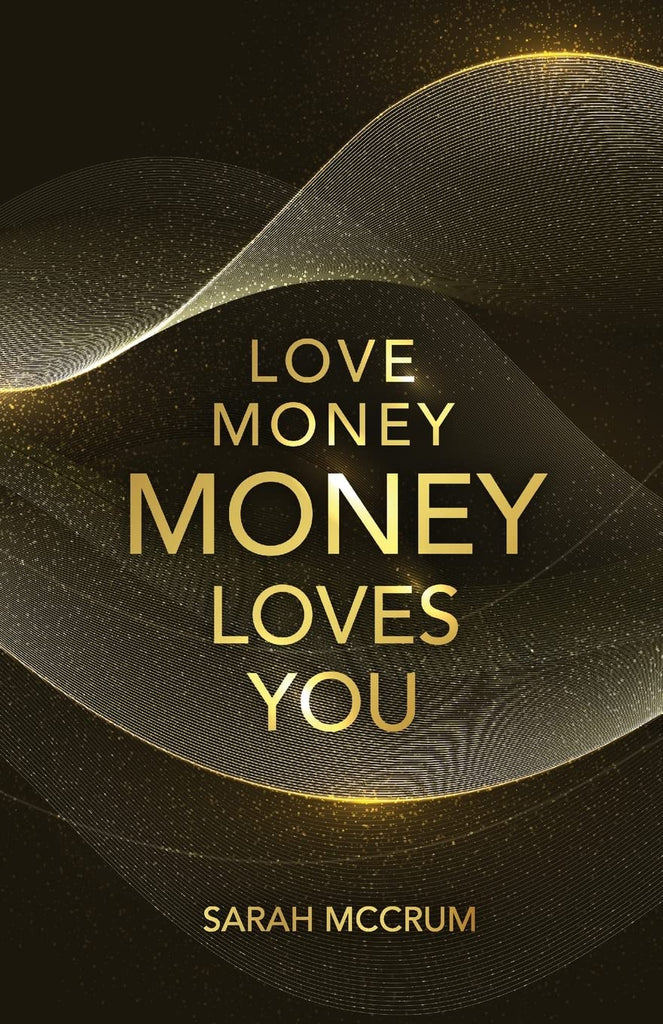Love Money, Money Loves You: A Conversation With The Energy Of Money